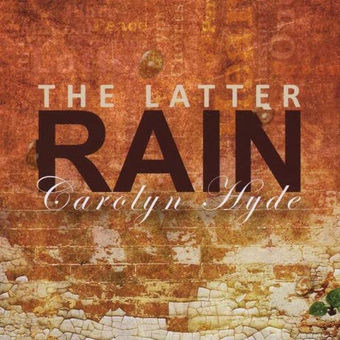 The Latter Rain CD